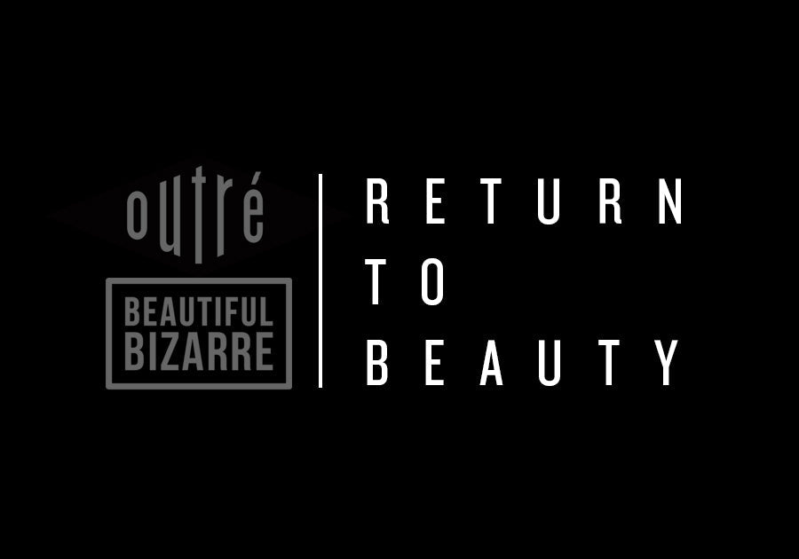 Return To Beauty (Beautiful Bizarre X Outré Gallery) / 17 Apr - 10 May 2026