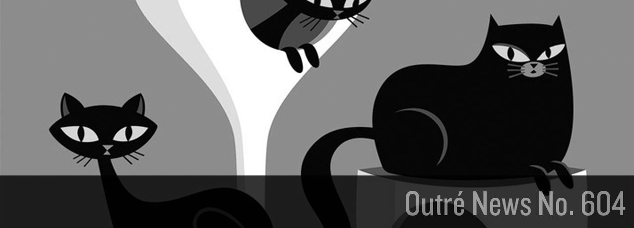 Outré News No. 604
