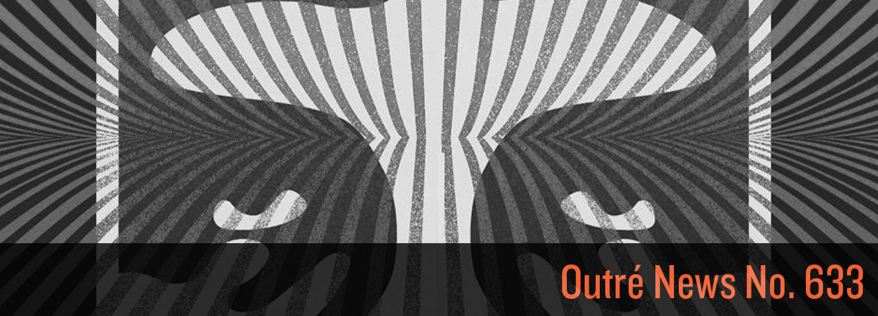 Outré News No. 633