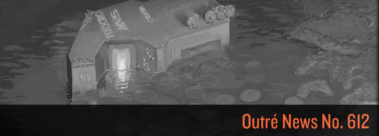 Outré News No. 612