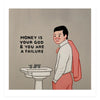 Money is Your God