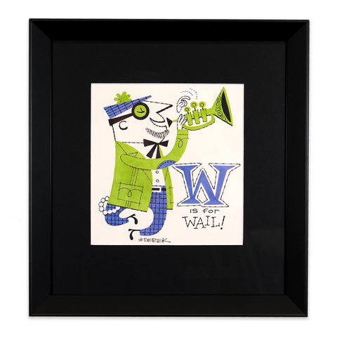 W is for Wail