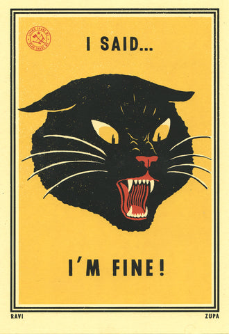 I Said... I'm Fine!