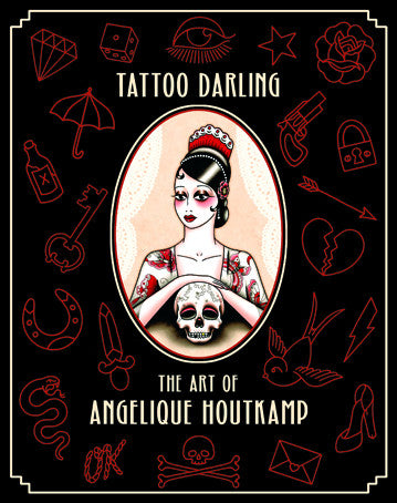 Tattoo Darling: The Art of Anqelique Houtkamp